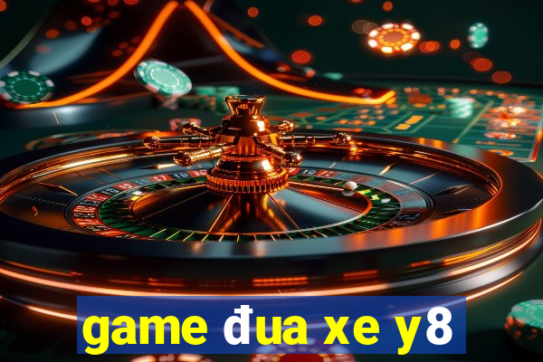 game đua xe y8