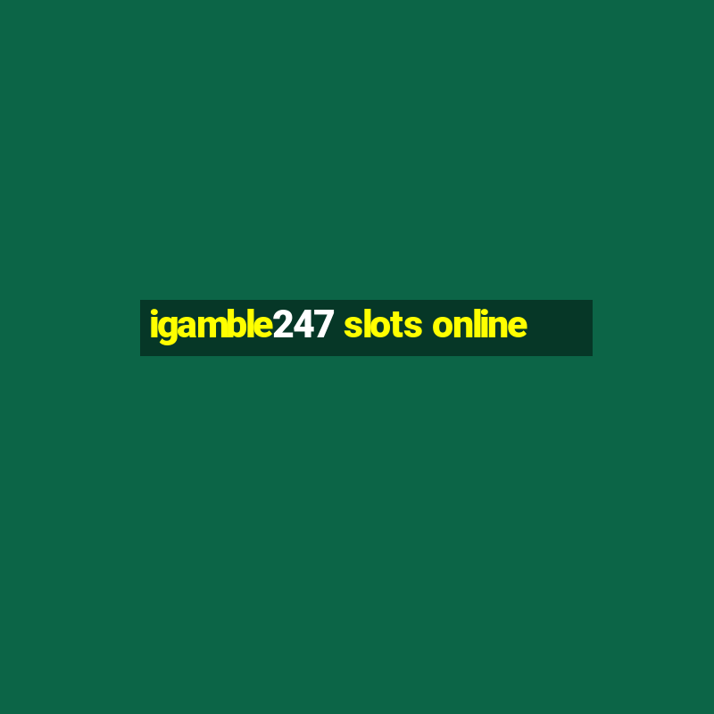 igamble247 slots online