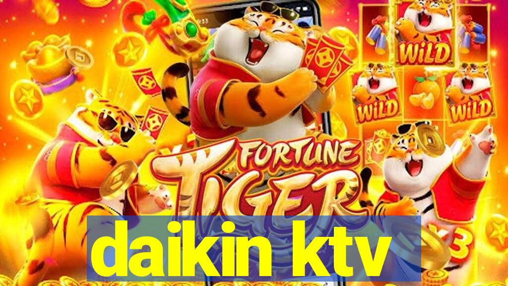 daikin ktv