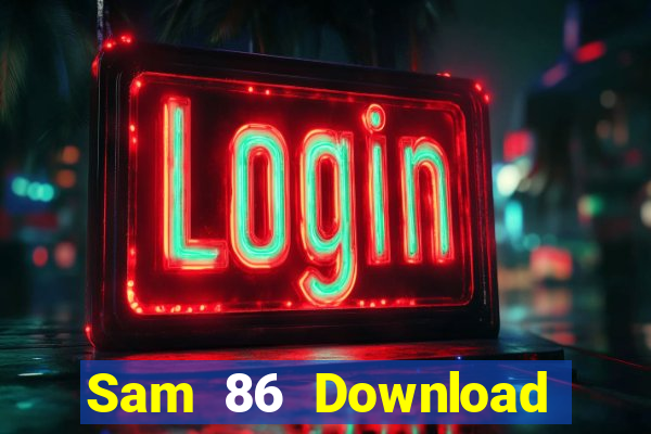 Sam 86 Download Game Đánh Bài