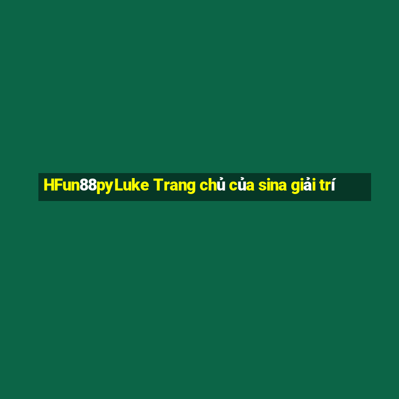 HFun88pyLuke Trang chủ của sina giải trí