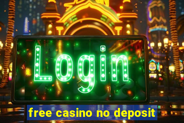 free casino no deposit