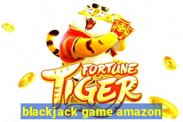 blackjack game amazon