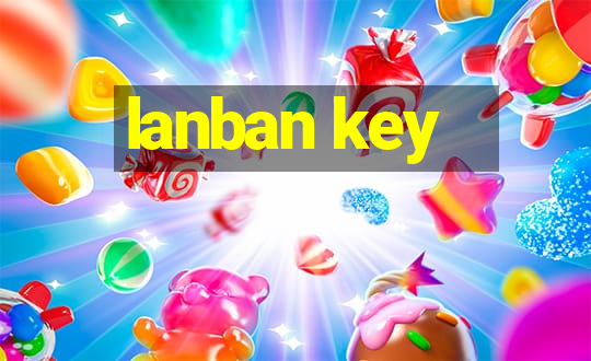 lanban key