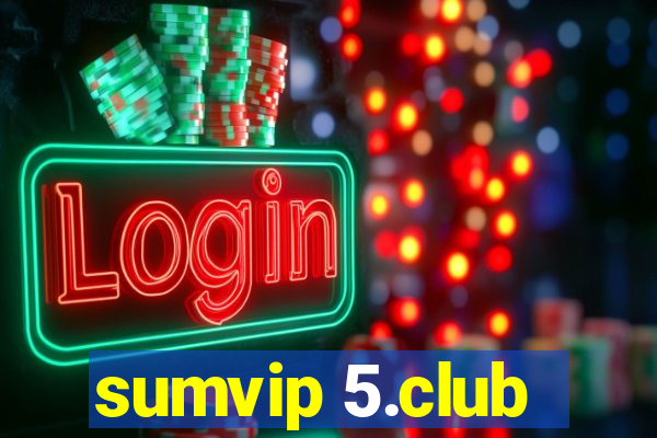 sumvip 5.club