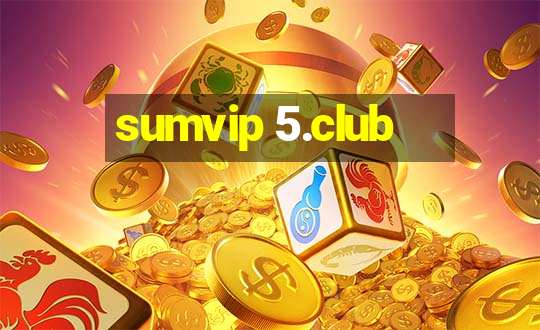 sumvip 5.club