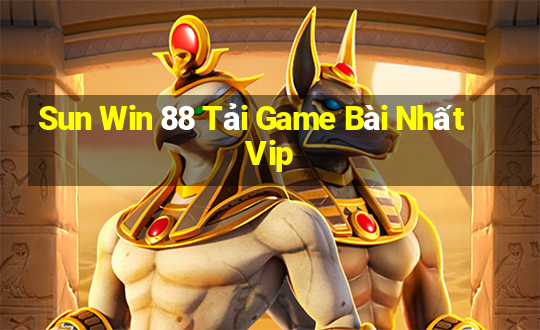 Sun Win 88 Tải Game Bài Nhất Vip