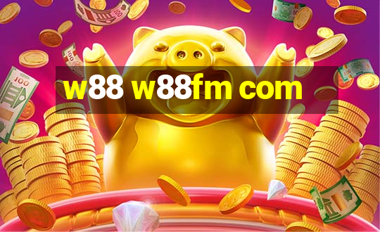 w88 w88fm com