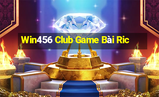 Win456 Club Game Bài Ric