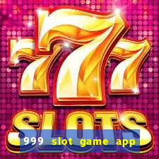 999 slot game app free download