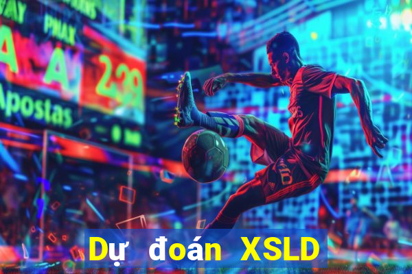 Dự đoán XSLD thứ Ba