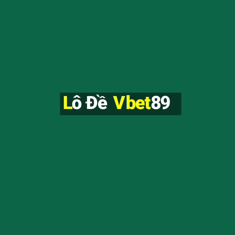 Lô Đề Vbet89