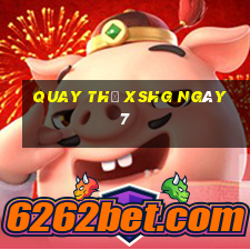 Quay thử XSHG ngày 7