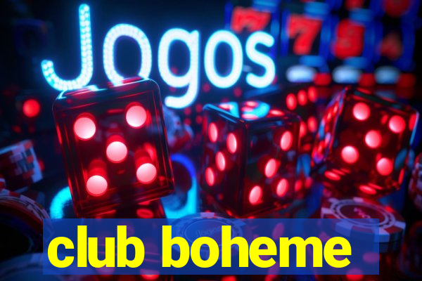 club boheme