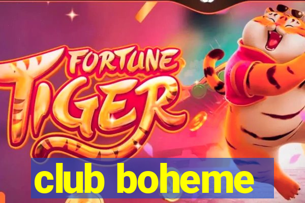 club boheme