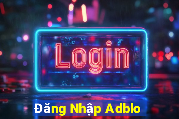 Đăng Nhập Adblo