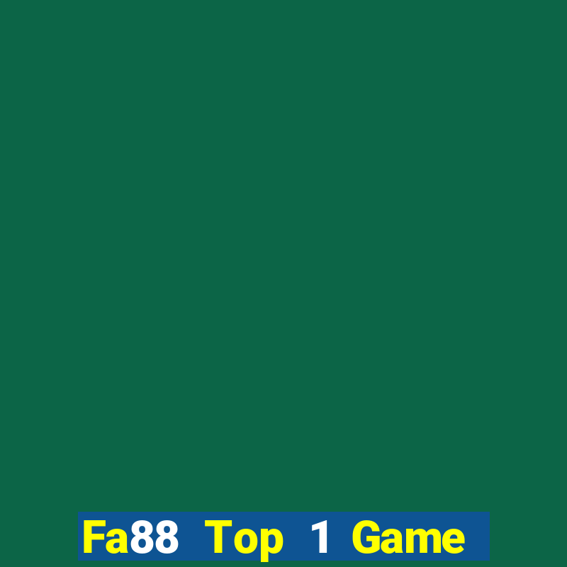 Fa88 Top 1 Game Bài Đổi Thưởng Uy Tín