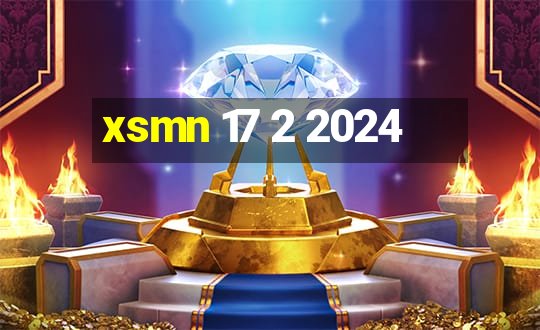 xsmn 17 2 2024