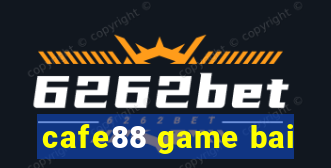 cafe88 game bai