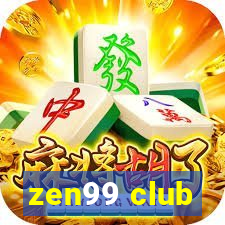 zen99 club