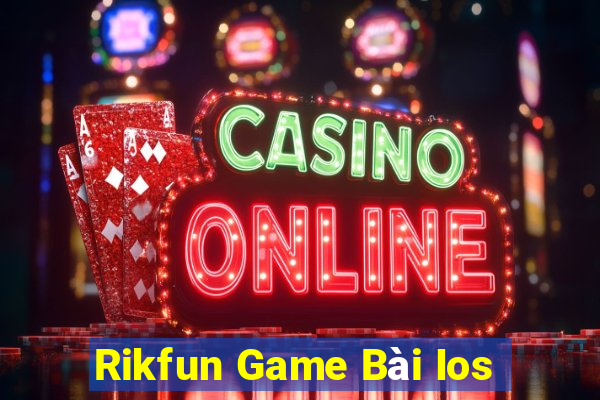 Rikfun Game Bài Ios