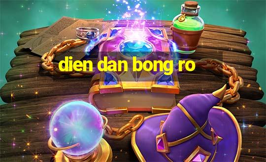 dien dan bong ro