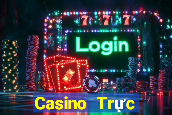 Casino Trực tiếp Siêu nổ hũ