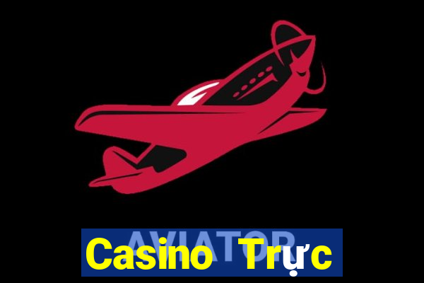 Casino Trực tiếp Siêu nổ hũ