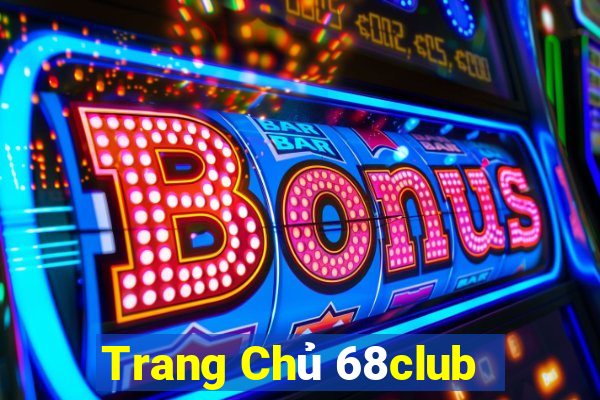 Trang Chủ 68club