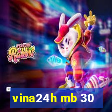 vina24h mb 30