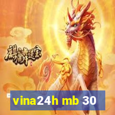 vina24h mb 30