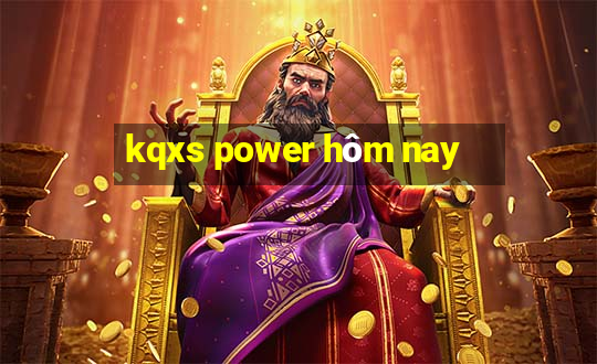 kqxs power hôm nay