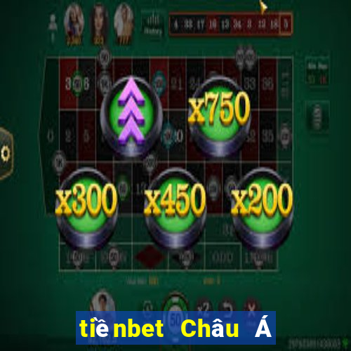 tiềnbet Châu Á thực tế thể thao