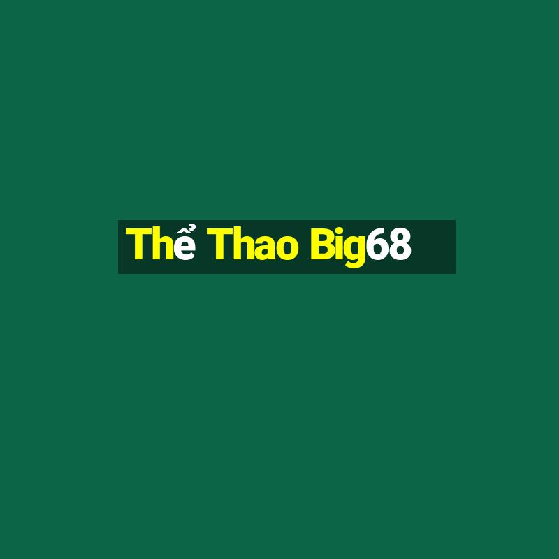 Thể Thao Big68