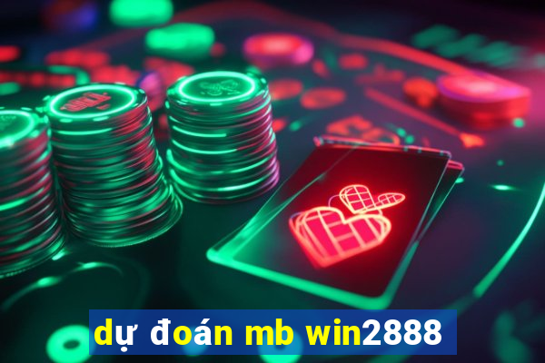 dự đoán mb win2888