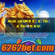 Mua chung xổ số thừa thiên huế