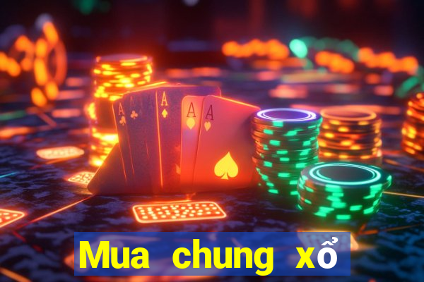 Mua chung xổ số thừa thiên huế