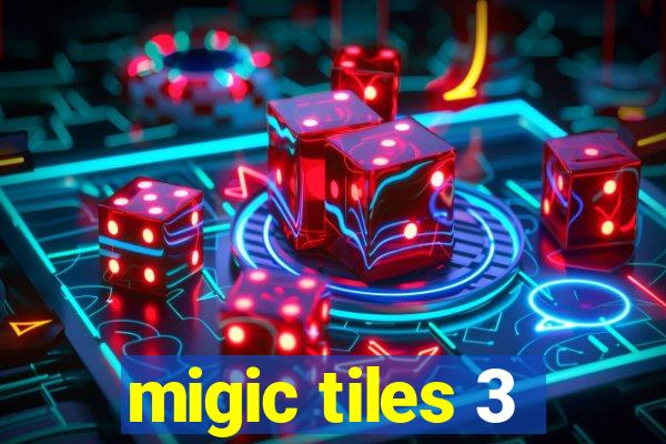 migic tiles 3