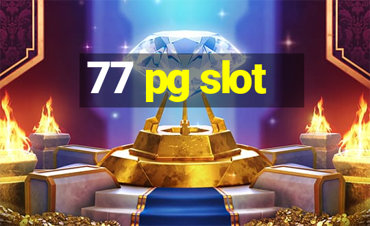 77 pg slot