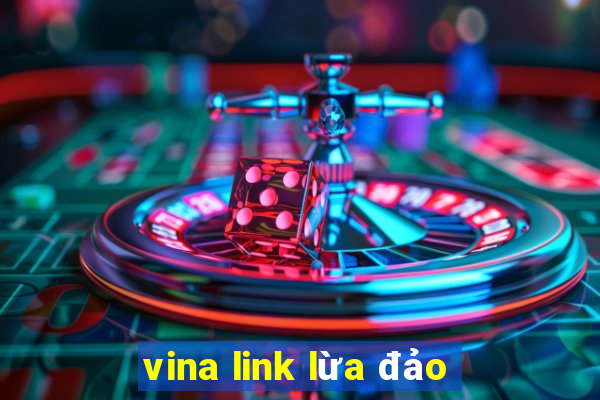 vina link lừa đảo