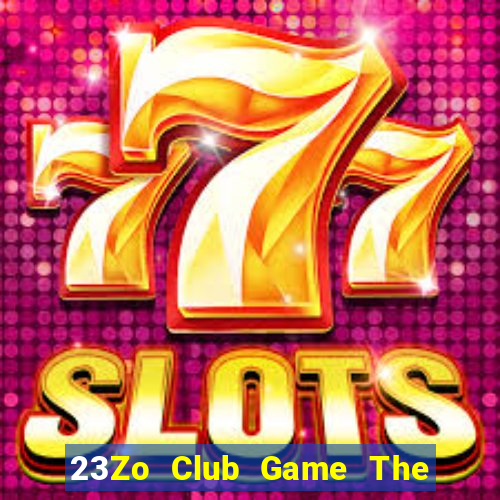 23Zo Club Game The Bài Hack