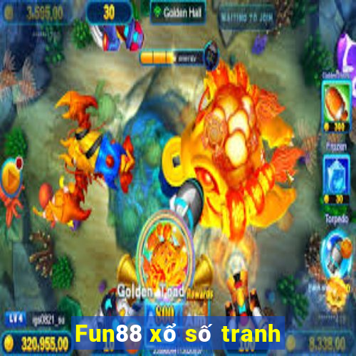 Fun88 xổ số tranh