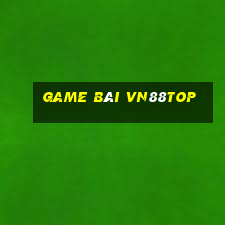 Game Bài Vn88top