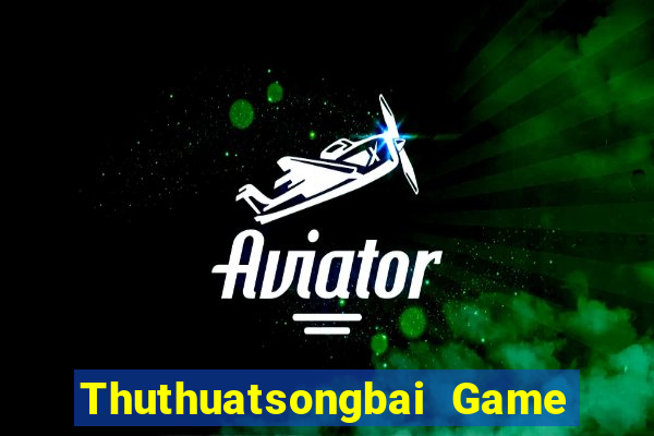 Thuthuatsongbai Game Bài Vip