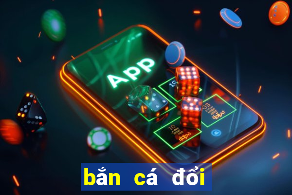 bắn cá đổi thưởng   thẻ cào 2022