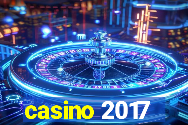 casino 2017