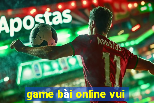 game bài online vui