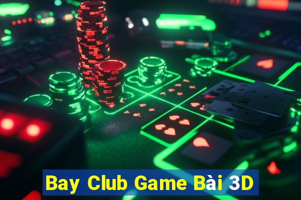 Bay Club Game Bài 3D