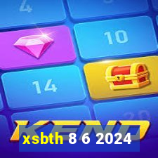 xsbth 8 6 2024