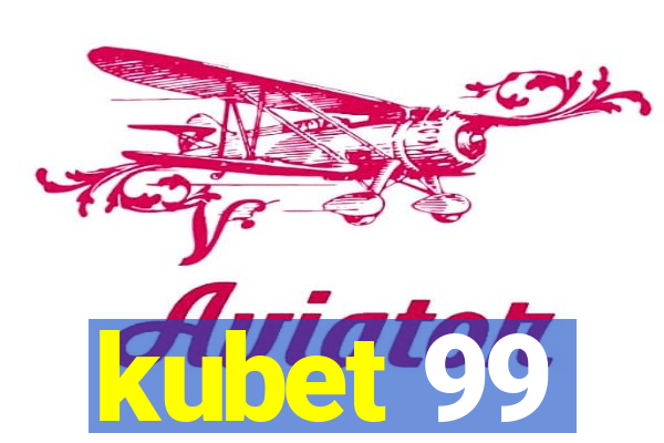 kubet 99